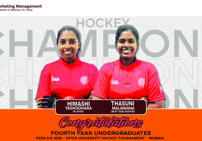 University of Kelaniya Shines at PERA 6's 2025: Marketing Undergraduates Crowned Champions in Women’s Hockey